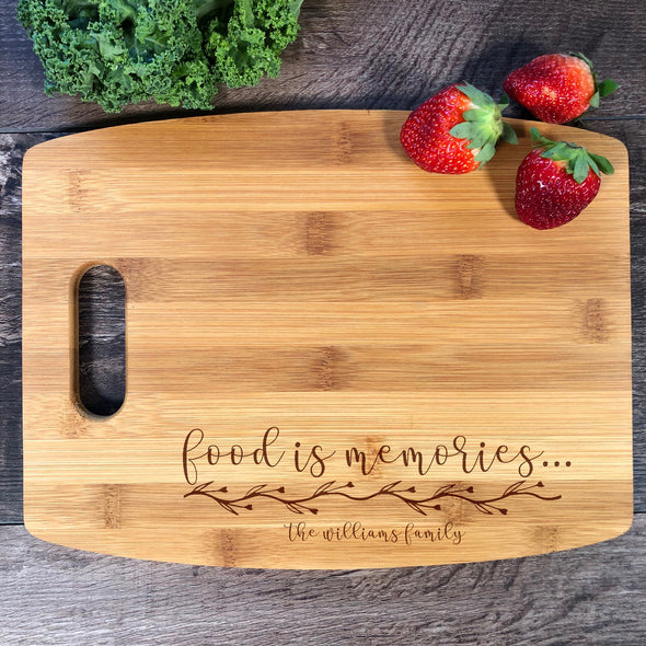 Food Is Memories. Custom Cutting Board. Personalized Board. M31