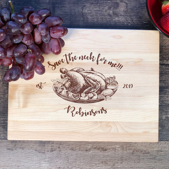 Save The Neck For Me. Custom Cutting Board. Thanksgiving Gift. M53