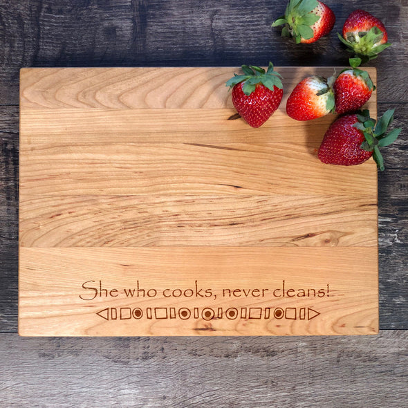 She Who Cooks Never Cleans. Custom Cutting Board. Personalized Board. M33