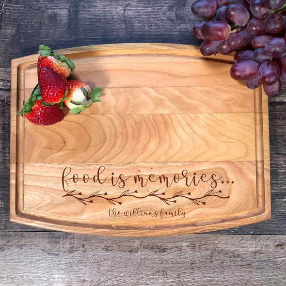 Food Is Memories. Custom Cutting Board. Personalized Board. M31