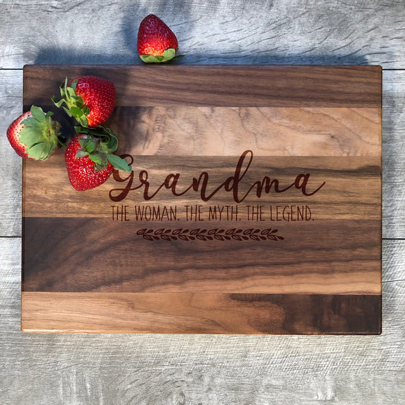 Grandma The Woman, The Myth, The Legend. Custom Cutting Board. M50