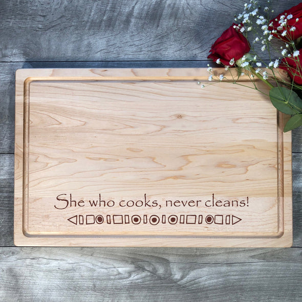 She Who Cooks Never Cleans. Custom Cutting Board. Personalized Board. M33