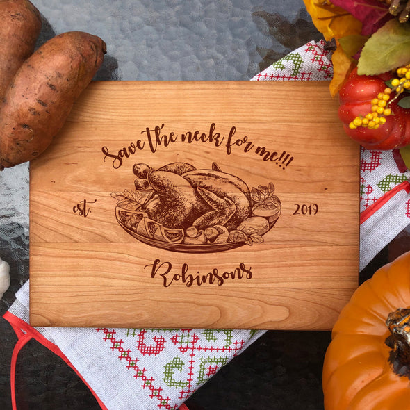 Save The Neck For Me. Custom Cutting Board. Thanksgiving Gift. M53